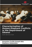 Characterization of Human-Elephant Conflicts in the Department of Sikensi 6206238342 Book Cover