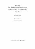 Catalogus Codicum Manu Scriptorum Bibliothecae Monacensis. (Handschriftenkatalog Der Bayerischen Staatsbibliothek Munchen) / Katalog Der Lateinischen 3447066199 Book Cover