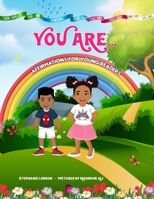 You Are...: Affirmations for Young Readers B0CVSK6CWD Book Cover