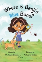 Where is Benji's Blue Bone B0DWF29WM7 Book Cover