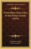 Il Novellino... 1166734366 Book Cover