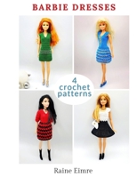 Barbie Dress Crochet Patterns B09WW7R1C3 Book Cover