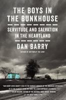 The Boys in the Bunkhouse: Servitude and Salvation in the Heartland 0062372149 Book Cover