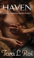 Haven: Love and Disaster trilogy book 1 1735348430 Book Cover