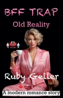 Bff Trap - Old Reality (Bff Trap - A Modern Romance Story) 9363568776 Book Cover