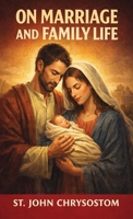 On Marriage and Family Life 937864693X Book Cover