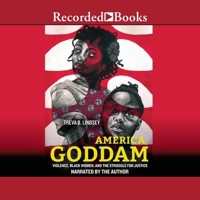 America, Goddam: Violence, Black Women, and the Struggle for Justice B0DX154KHH Book Cover