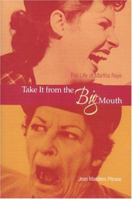Take It from the Big Mouth: The Life of Martha Raye 0813121108 Book Cover