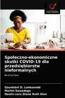 Społeczno-ekonomiczne skutki COVID-19 dla przedsiębiorstw nieformalnych: Burkina Faso 6203342955 Book Cover