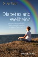 Diabetes and Wellbeing: Managing the Psychological and Emotional Challenges of Diabetes Types 1 and 2 111996718X Book Cover