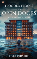 Flooded Floors to Open Doors: A Sanctuary Reclaimed B0DXLFQ9LV Book Cover