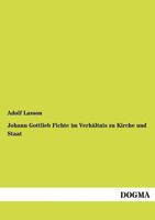 Johann Gottlieb Fichte Im Verh Ltnis Zu Kirche Und Staat 3954546558 Book Cover