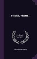 Belgium, Volume 1 1358748764 Book Cover