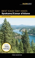 Best Easy Day Hikes Spokane/Coeur d'Alene 1493029789 Book Cover