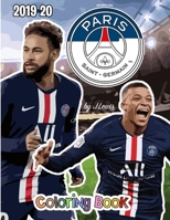 Neymar and Paris Saint-Germain F.C.: The Soccer Coloring and Activity Book: 2019-2020 Season B0898F5162 Book Cover