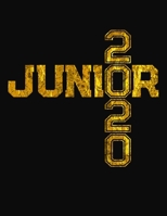 Junior 2020: College Ruled Composition Notebook - Gold 1697478700 Book Cover