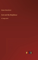 God and My Neighbour: in large print 3368350390 Book Cover