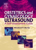 Obstetric and Gynaecological Ultrasound: A Self Assessment Guide 0443064628 Book Cover