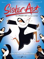 Sister Act -- The Musical: Vocal Selections (Piano/Vocal/Chords) 0571533892 Book Cover