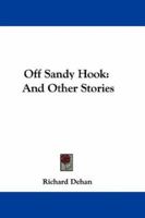Off Sandy Hook: And Other Stories 1377422917 Book Cover