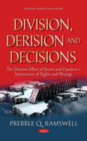 The Rise of Domestic Terrorism and Decline of American Democracy: How Brexit and the Trump Presidency Influenced Populist Empowerment and the Intersection of Rights. Division, Derision, Decisions 1536195383 Book Cover