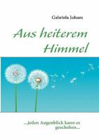 Aus heiterem Himmel 3842333773 Book Cover