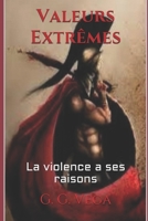 Valeurs Extrêmes: La violence a ses raisons null Book Cover