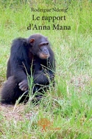 Le rapport d'Anna Mana (French Edition) 2332665129 Book Cover