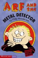 Arf and the Metal Detector (Stone Arch Mystery) 1598892312 Book Cover