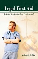 Legal First Aid: The Practitioner's Pocket Guide to Legal Facts 0763758477 Book Cover