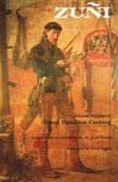 Zuni: Selected Writings of Frank H. Cushing (Bison Book) 0803270070 Book Cover