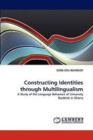 Constructing Identities through Multilingualism 3838349105 Book Cover