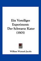 Ein Voreiliges Experiment: Der Schwarze Kater (1905) 1161145583 Book Cover