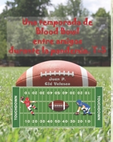 Una temporada de Blood Bowl entre amigos durante la pandemia. T-5 B09865RYX8 Book Cover
