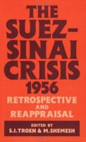 The Suez-Sinai Crisis: A Retrospective and Reappraisal 0714633569 Book Cover