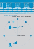 Beyond Dolby (Stereo): Cinema in the Digital Sound Age 025335546X Book Cover