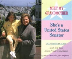 Meet My Grandmother She's a United States Senator (Grandmothers at Work (Paperback)) 076131721X Book Cover