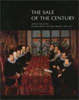 The Sale of the Century: Artistic Relations Between Spain and Great Britain, 1604-1655 0300097611 Book Cover