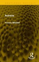 Actress (Routledge Revivals) 104116744X Book Cover