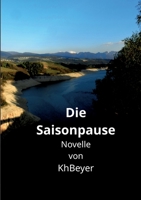 Die Saisonpause: Novelle 3756237958 Book Cover