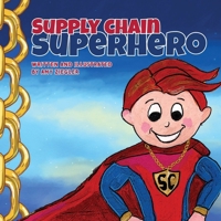 Supply Chain Superhero B0GJV5H88S Book Cover