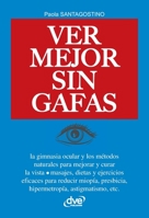 Ver mejor sin Gafas (Spanish Edition) 164461118X Book Cover