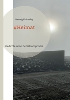 #Heimat: Gedichte ohne Gebietsansprüche 374606547X Book Cover