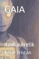 GAIA: Itzali aurretik (Barrutia Antzerki Bilduma) (Basque Edition) B0FGN4M9SP Book Cover
