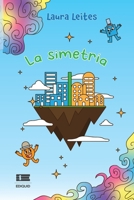 La simetría (Spanish Edition) 9564240999 Book Cover