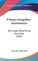 Il Senso Geografico-Astronomico: Dei Luoghi Della Divina Commedia (1869) 1168412722 Book Cover