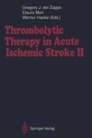 Thrombolytic Therapy in Acute Ischemic Stroke II: v. 2 354056442X Book Cover