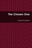 The Chosen One 0359483437 Book Cover