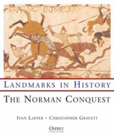 The Norman Conquest (Landmarks in History) 184176244X Book Cover