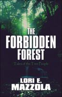 The Forbidden Forest: Tales of the Tree People (#2) 1448926564 Book Cover